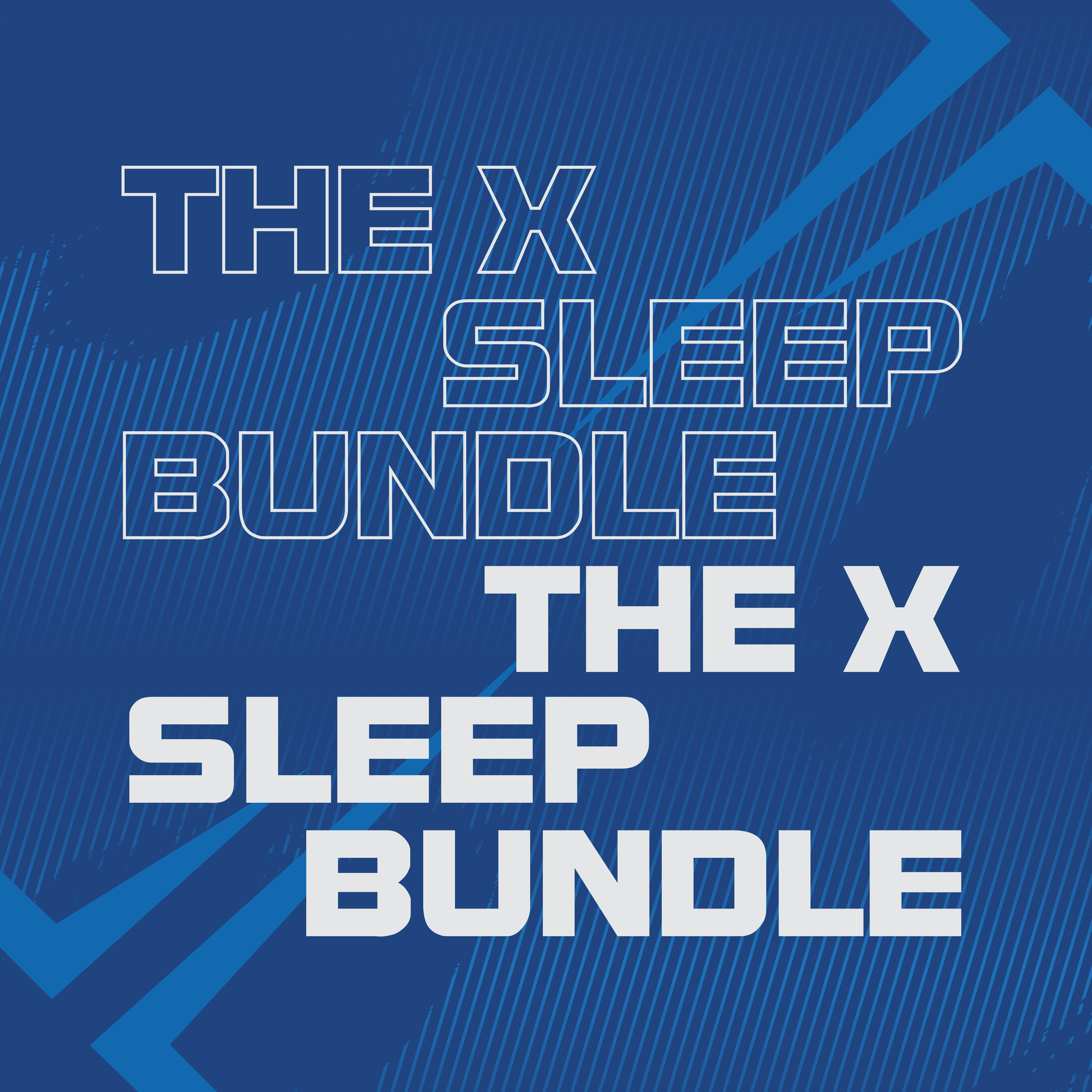The X Sleep Bundle